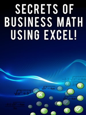 cover image of Secrets of Business Math Using Excel!